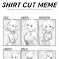 Shirt Cut Meme Alison